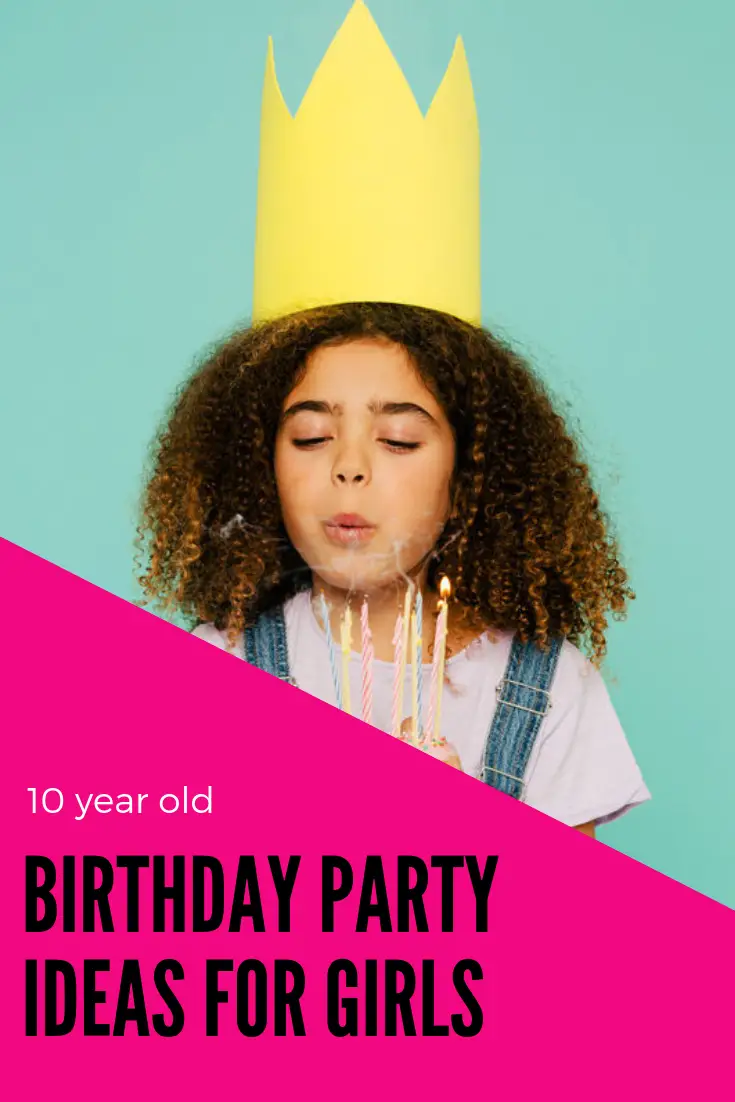 10 Year Old Birthday Party Ideas For Your Kids • A Subtle Revelry