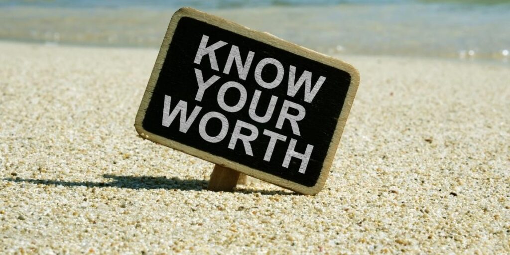 know your worth